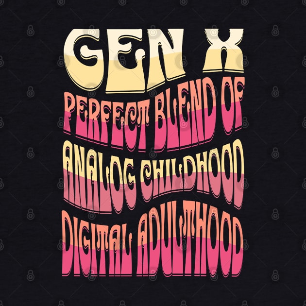 Gen X by Maison de Kitsch